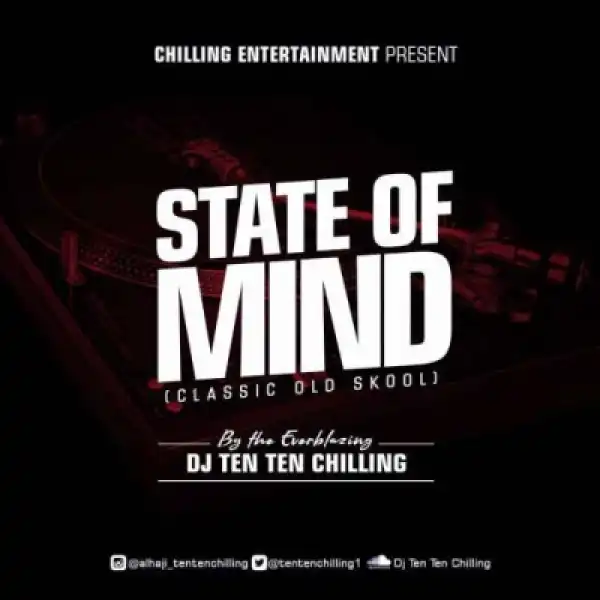 Dj Ten Ten - State Of Mind (Classic Old Skool Mix)